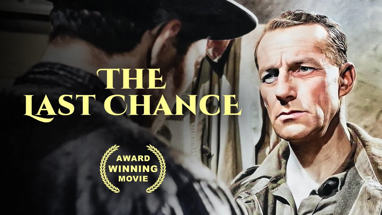 The Last Chance | AWARD WINNING MOVIE