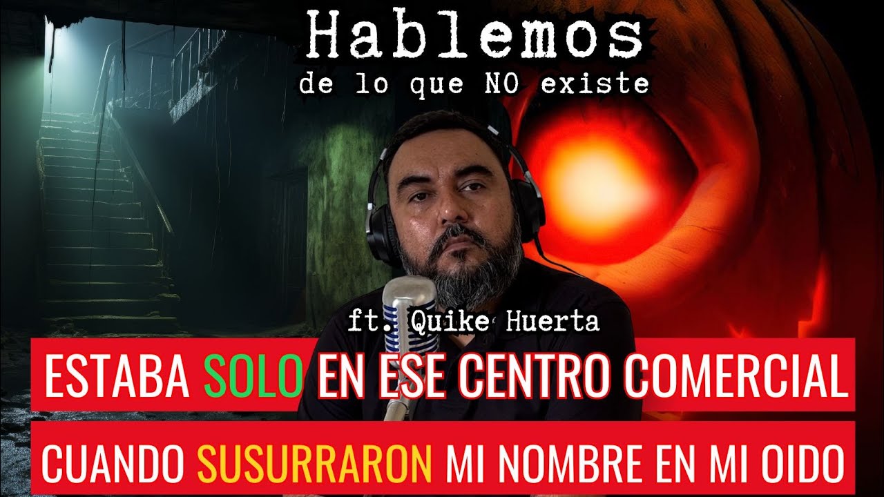 ESA ENTIDAD MALEVOLA ME DEMOSTRÓ QUE NO LE GUSTÓ MI BRAVUCONERIA  FT. QUIKE HUERTA | EP 131