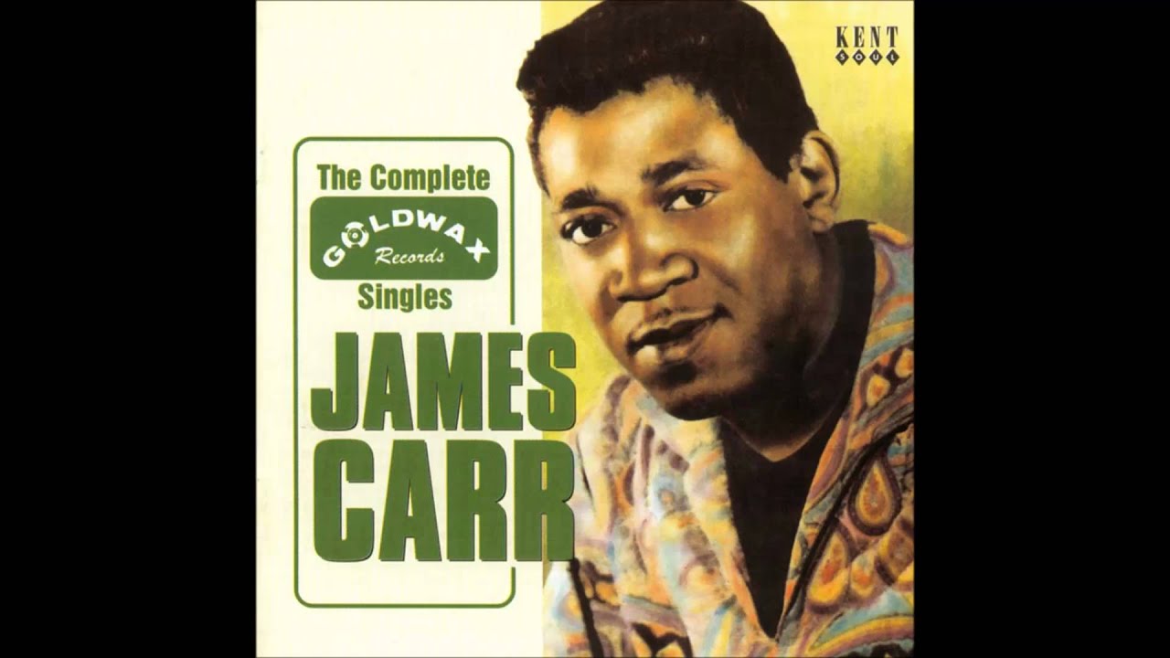 James Carr - A Man Needs A Woman (Official Audio)