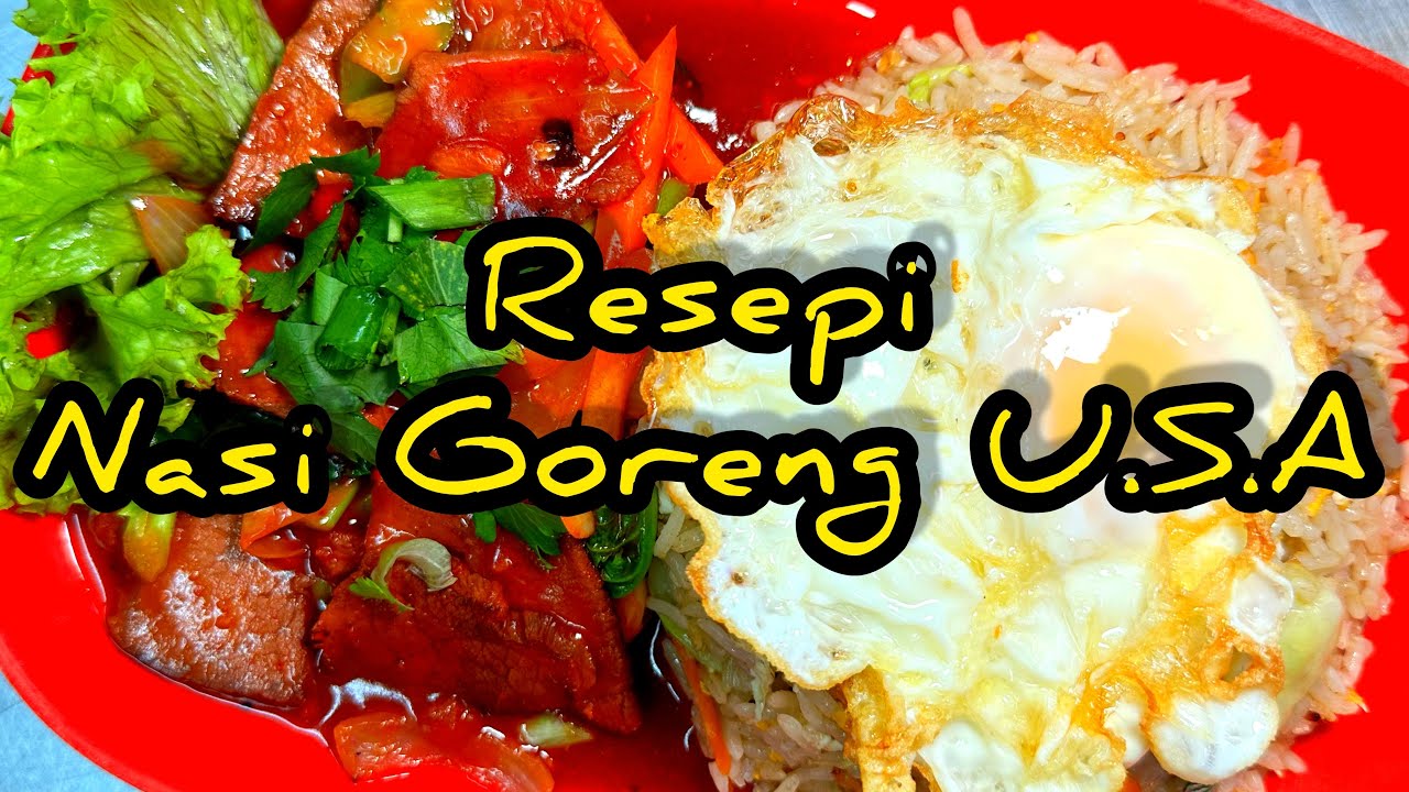 Resepi NASI GORENG USA MEK!