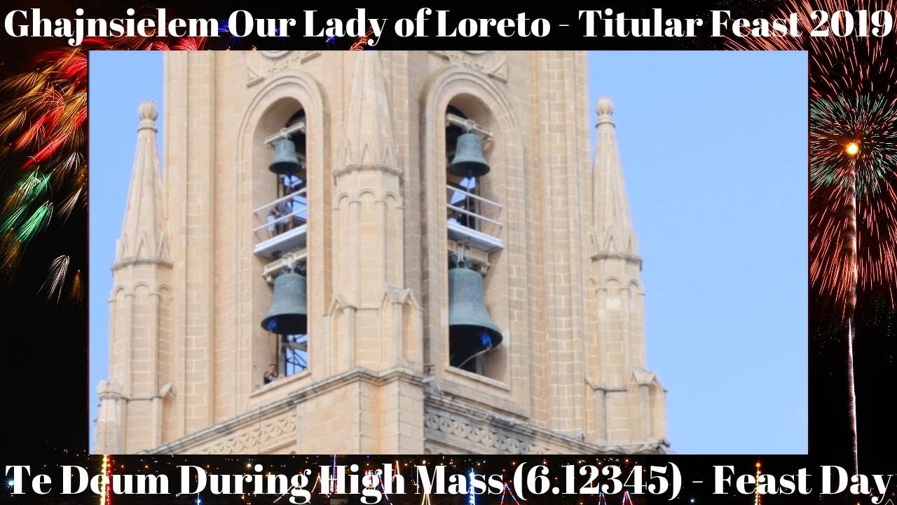 Te Deum (2019 - 6.12345) - Għajnsielem Madonna ta' Loreto - Festa Titulari 2019 - 6 Qniepen