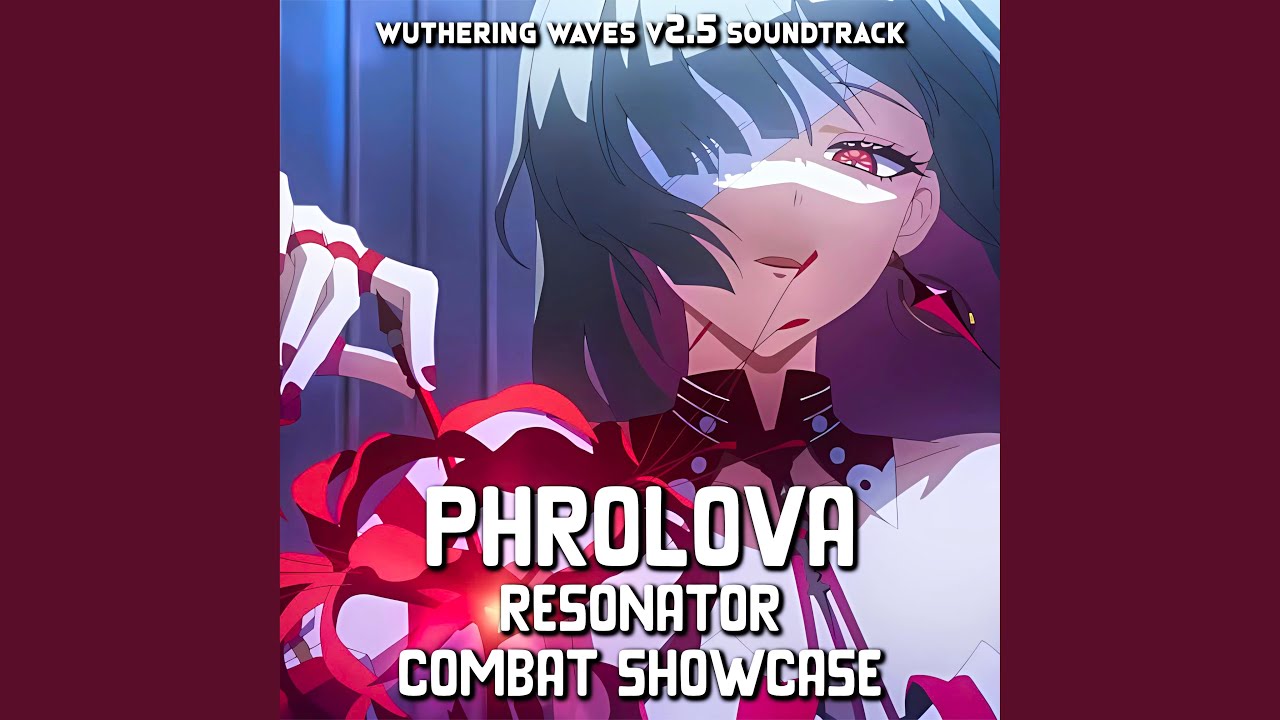 Wuthering Waves 2.5 - Phrolova Resonator Combat Showcase - Epic Cover