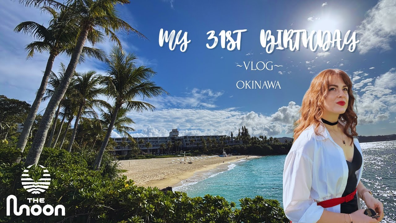 [VLOG] MY 31ST BDAY IN OKINAWA / Мой 31й День Рождения на Окинаве (ENG SUB)