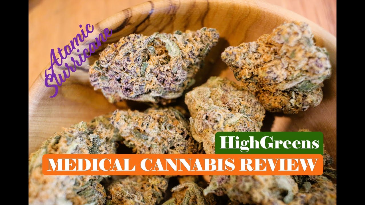 Atomic Slurricane | HighGreens | UK Medical Cannabis Review