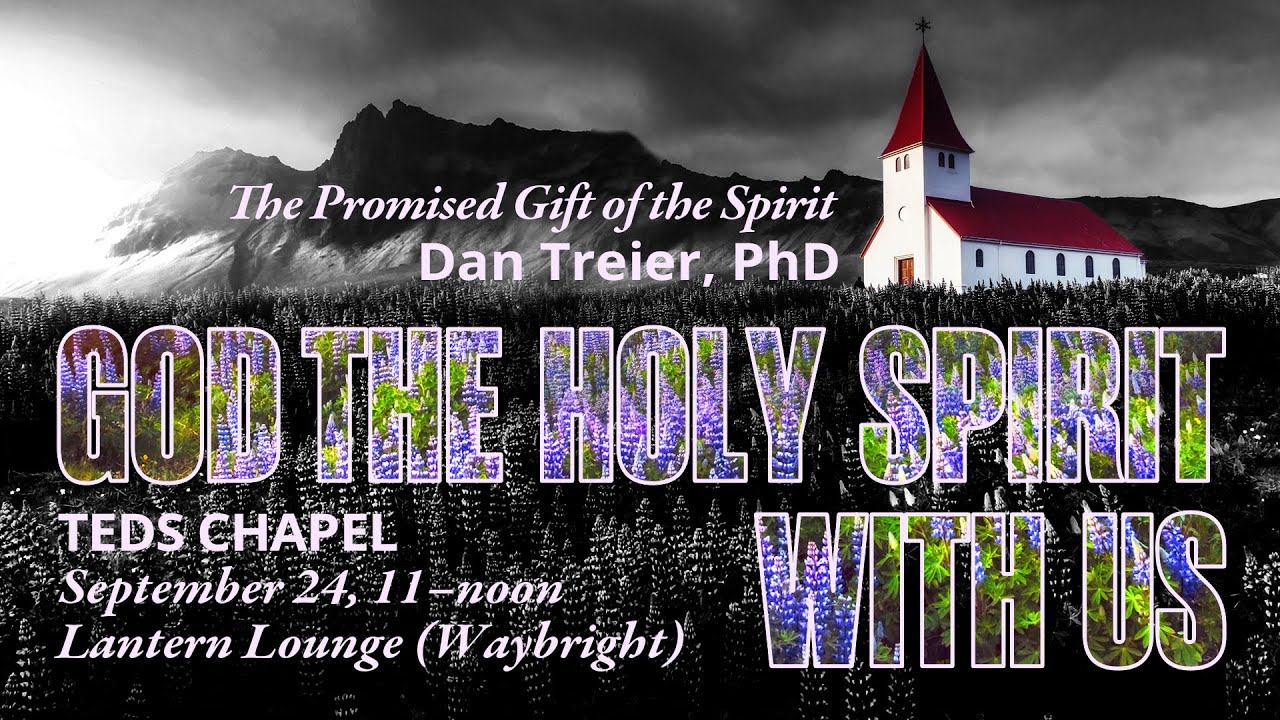 TEDS Chapel | Dan Treier (Sept. 24th 2025)