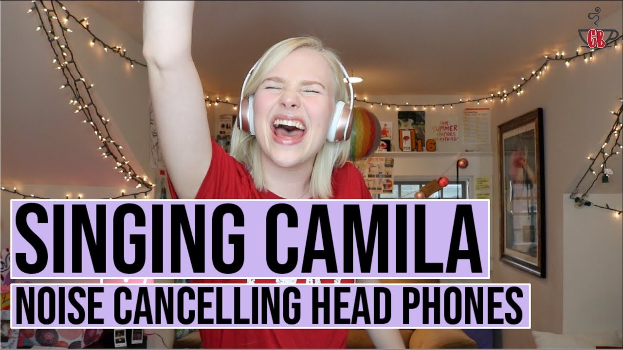 SINGING CAMILA WITH NOISE CANCELLING HEADPHONES