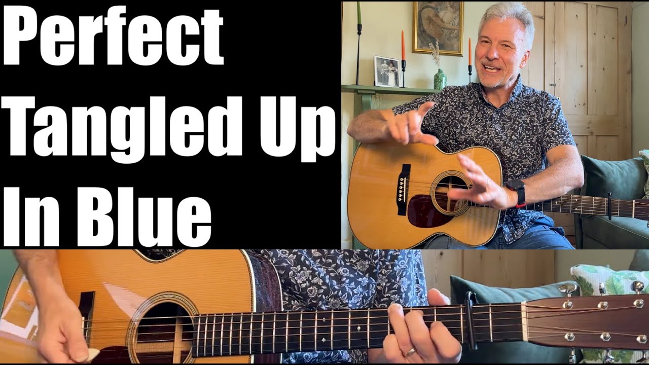 How To Play Tangled Up In Blue' (Bob Dylan) Right - Guitar Lesson