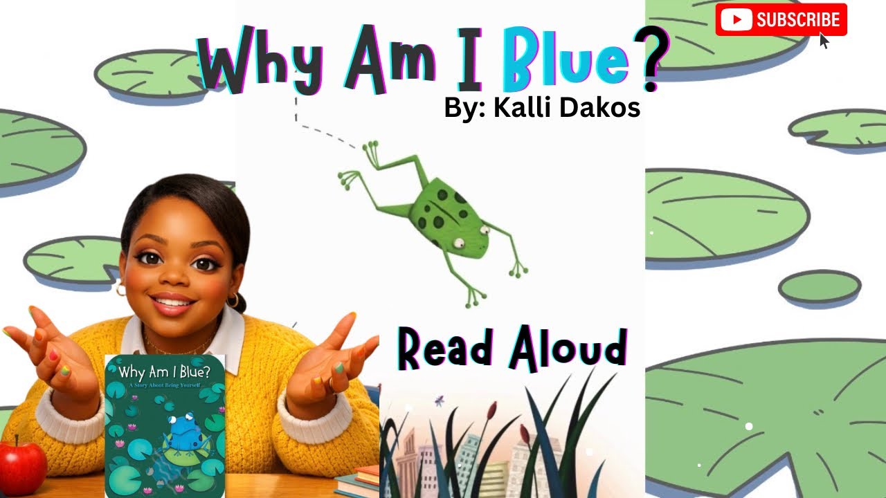 Why Am I Blue by Kalli Dakos| Read Aloud