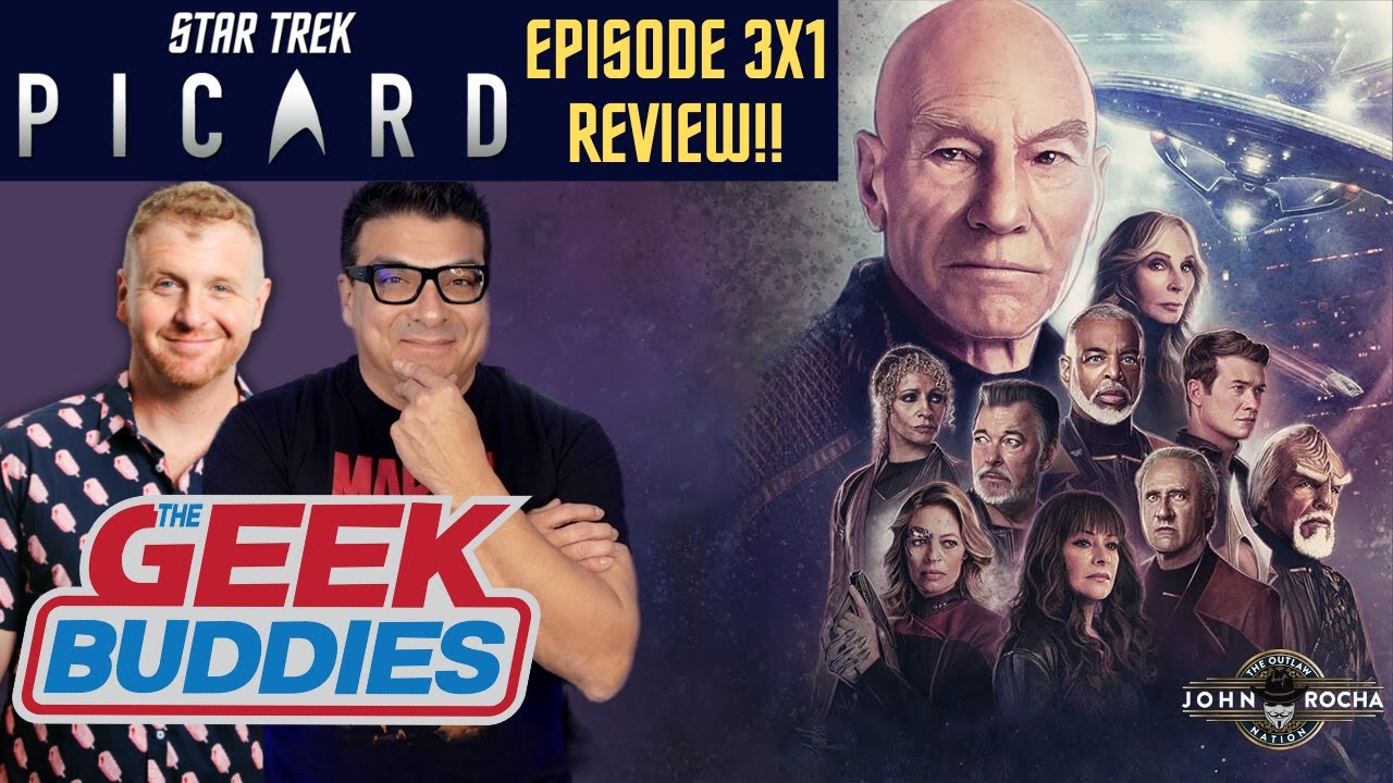 STAR TREK: PICARD EPISODE 3X1 Spoiler Review!! - The Geek Buddies