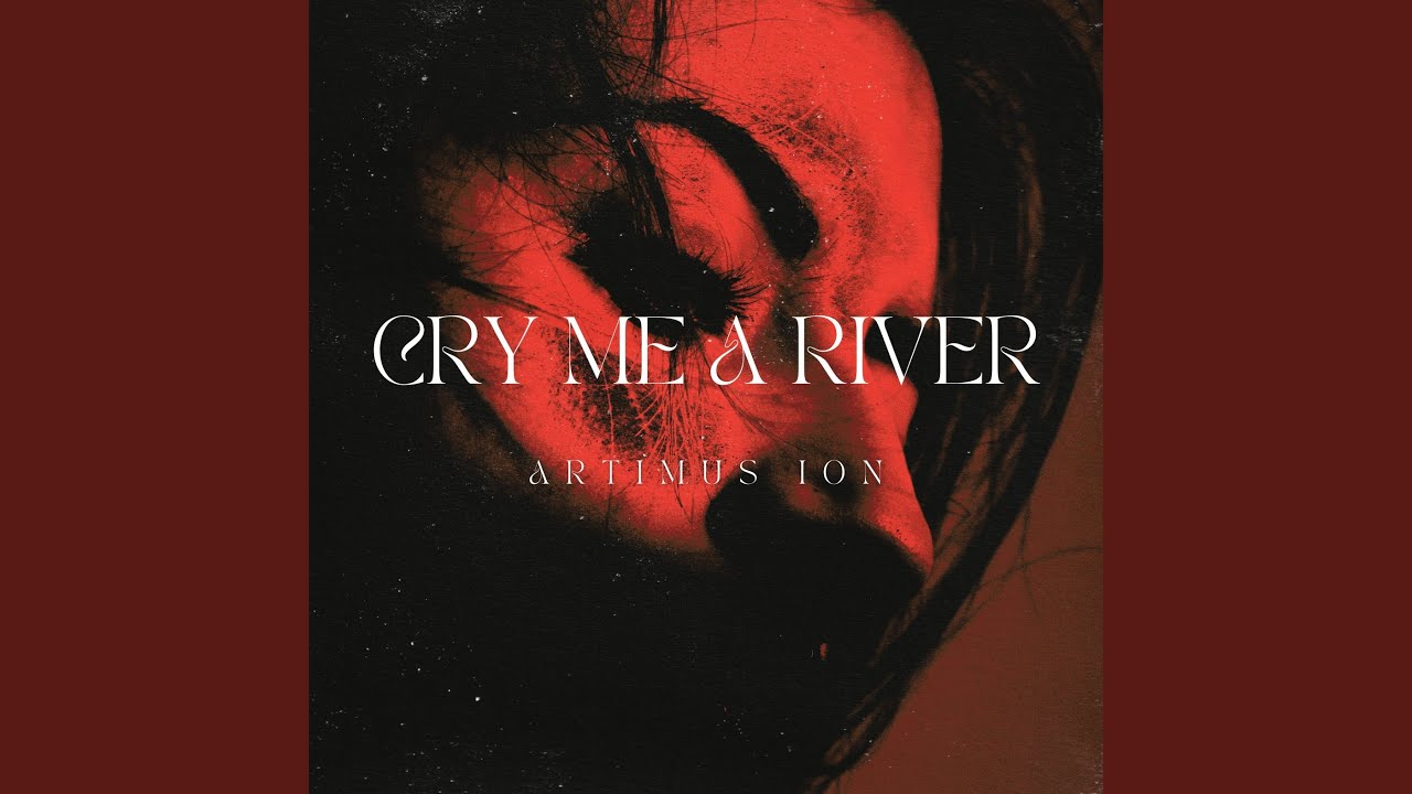 Cry Me A River