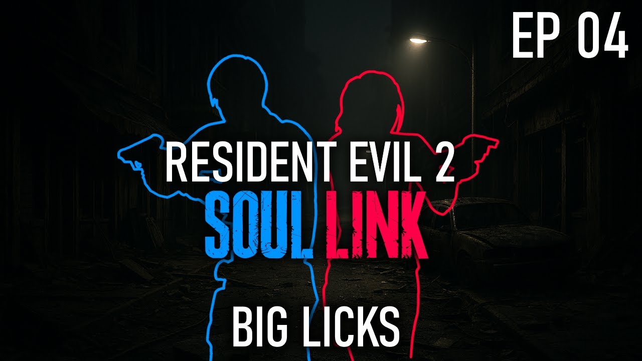 Big Licks • RE2 Soul Link • Episode 4