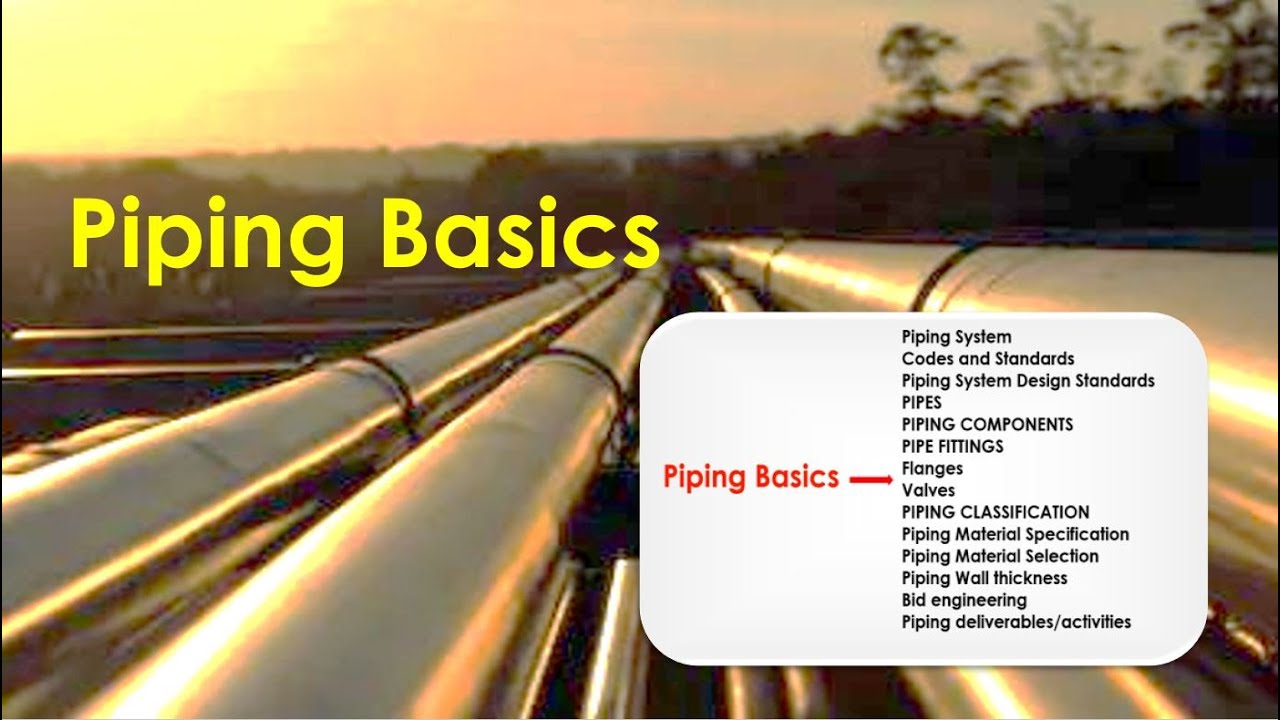 Piping Basic- Oil and Gas professional