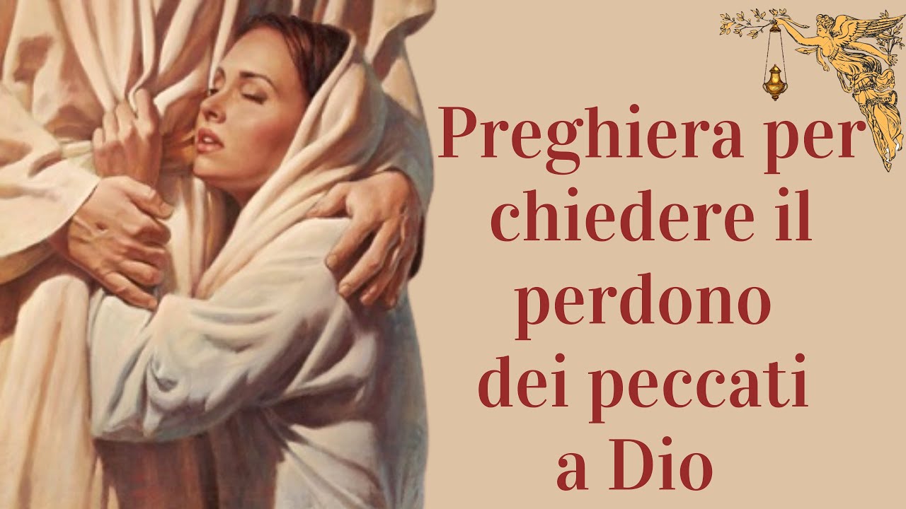 🔴Preghiera per chiedere il perdono dei peccati a Dio 🙏🙏🙏💖