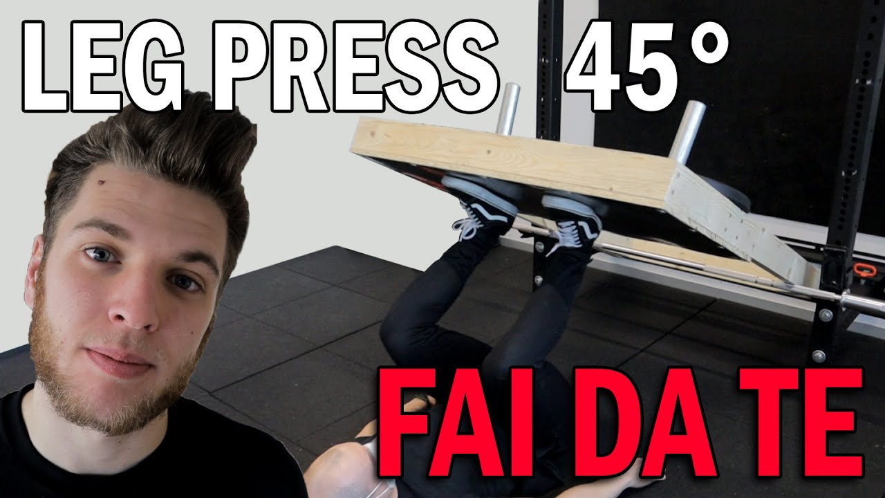 Come Costruire una PRESSA 45° FAI DA TE - Home Gym LEG PRESS