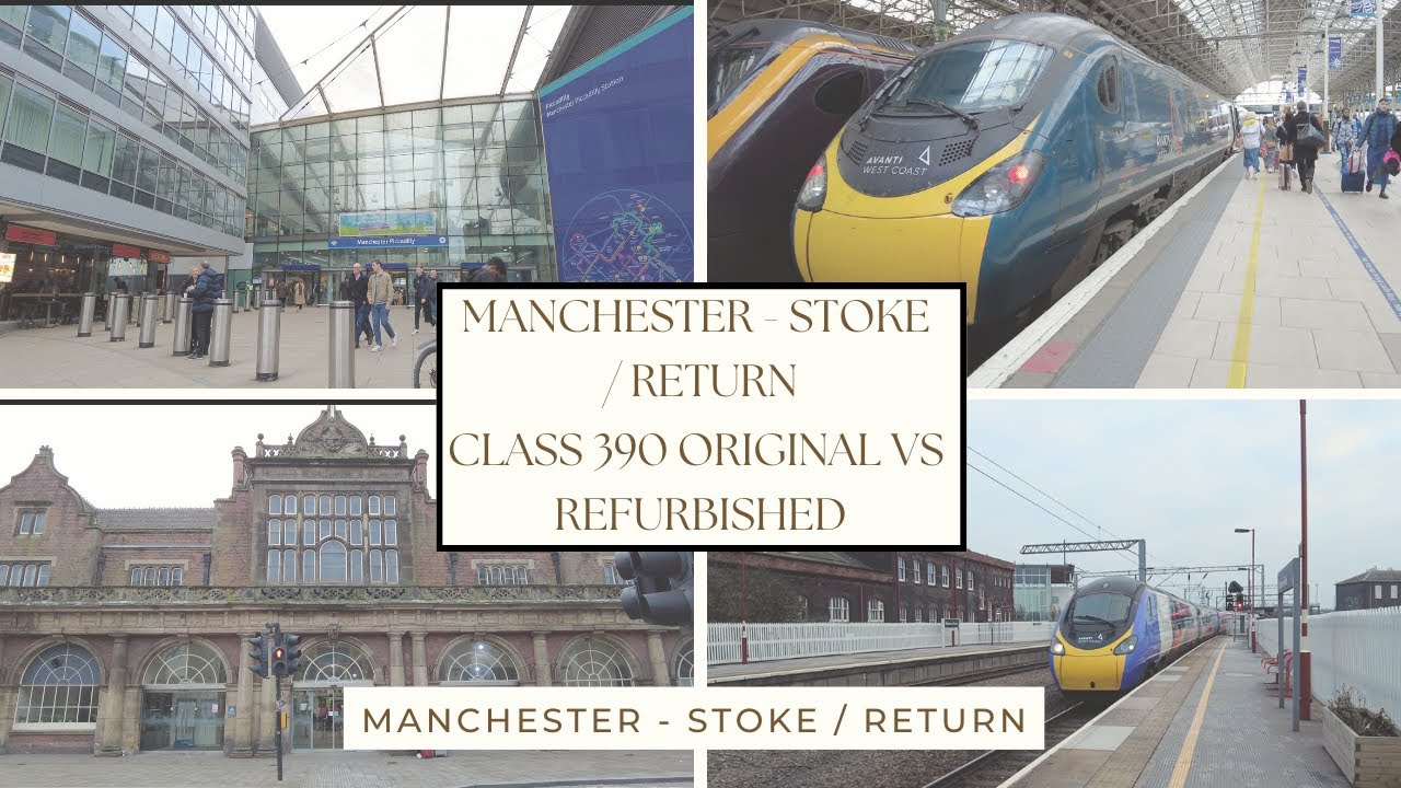 Avanti Class 390 Review - Original vs Refurbished Interior│Manchester to Stoke