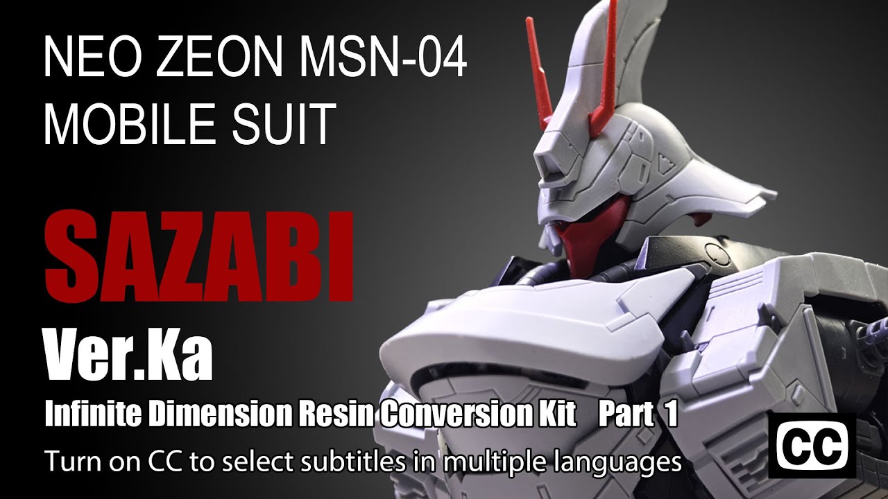 サザビー 沙薩比 Sazabi Ver.Ka with Infinite Dimension Resin Conversion Kit Part 1