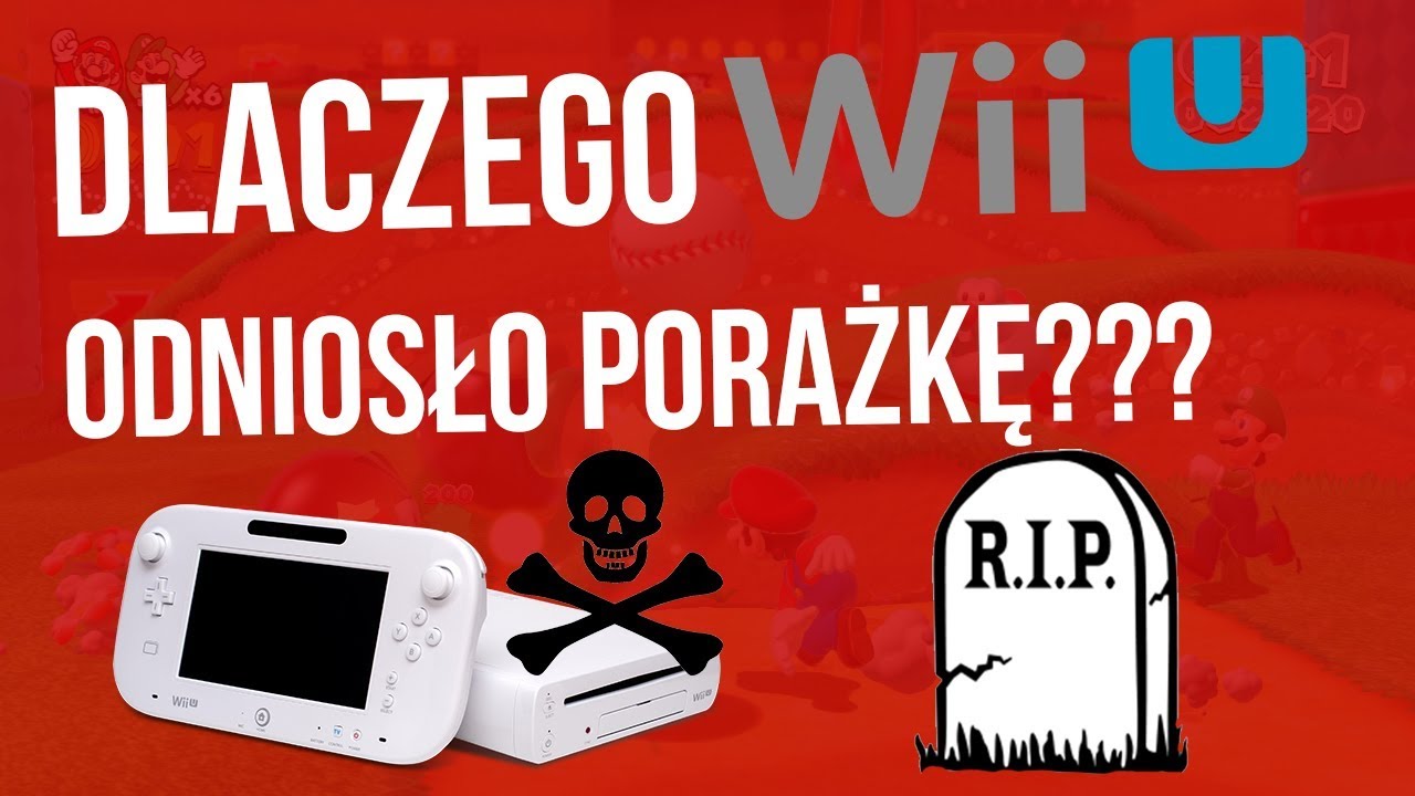 Dlaczego Wii U poniosło porażkę ? - NinTeenDo