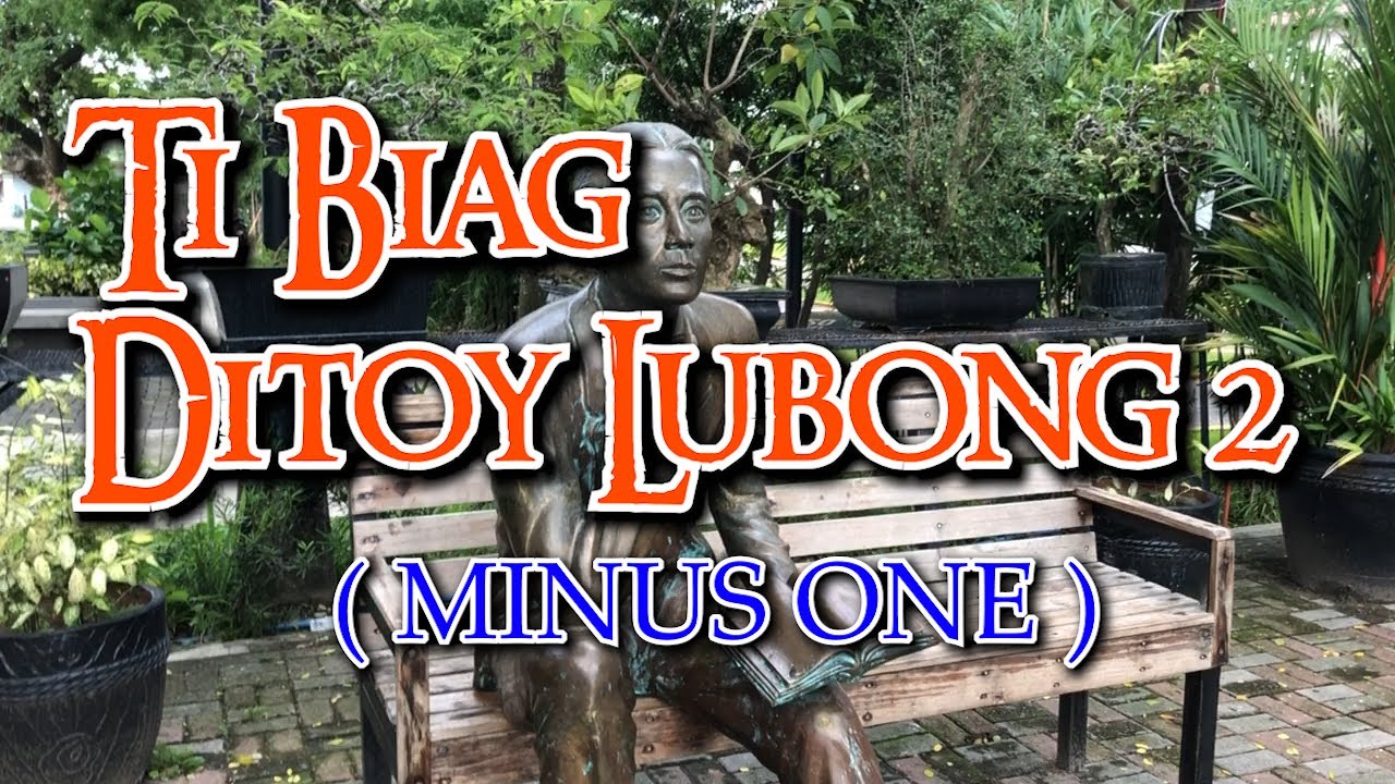Ti Biag Ditoy Lubong 2  ( Minus One )
