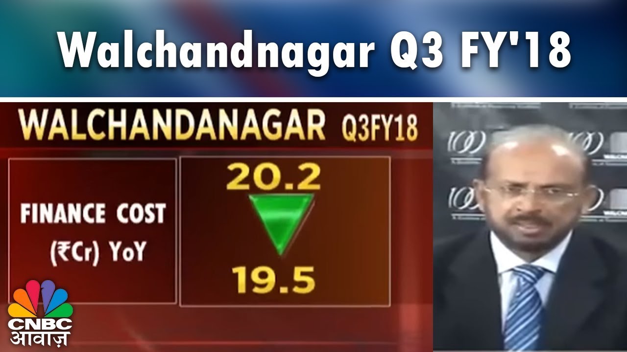Walchandnagar Q3 FY'18 | Know Your Company | CNBC Awaaz