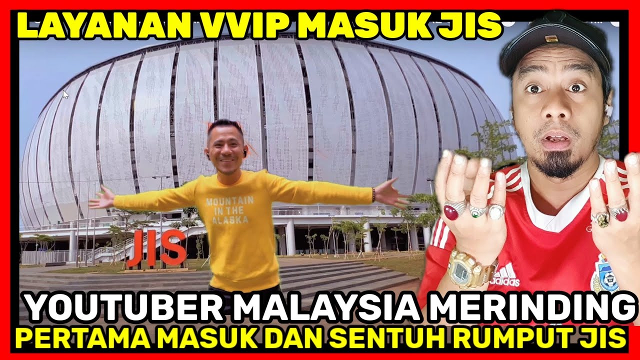 ORANG MALAYSIA TAKJUB PERTAMA MASUK KE JAKARTA INTERNASIONAL STADION 