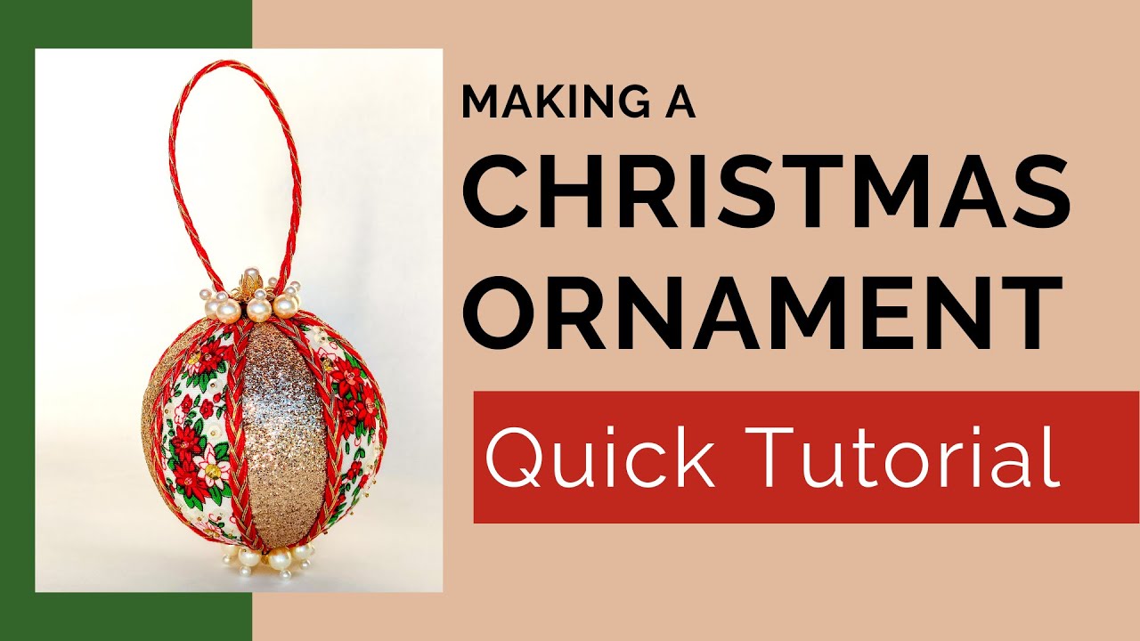 Making a Christmas Ornament, Quick Tutorial