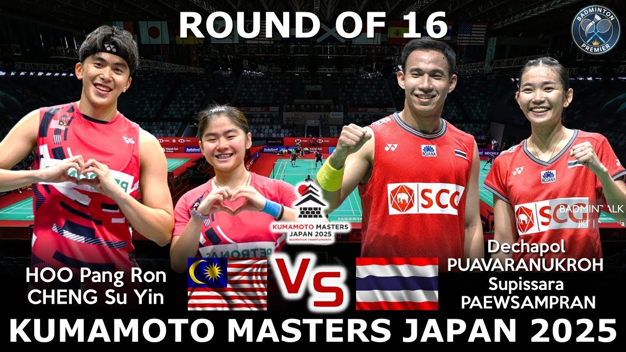 HOO Pang Ron CHENG Su Yin vs  PUAVARANUKROH / PAEWSAMPRAN | Kumamoto Masters Japan 2025 Badminton