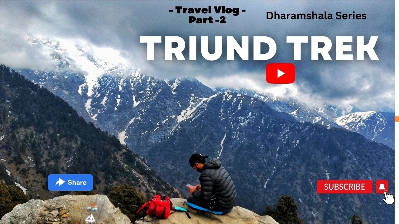 Triund Trek | Part -2 | Complete Trek | Dharamshala Series | Vlog | Aman Thakur