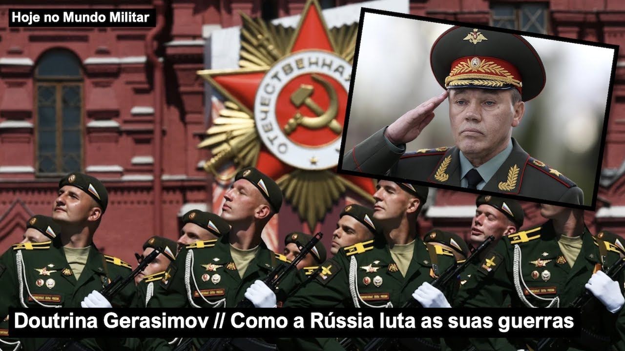 Doutrina Gerasimov &ndash; Como a R&uacute;ssia luta as suas guerras