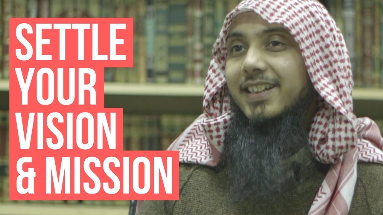 Ramadan Message: Settle your vision and mission | Sh. Abu Ubayd (2018)