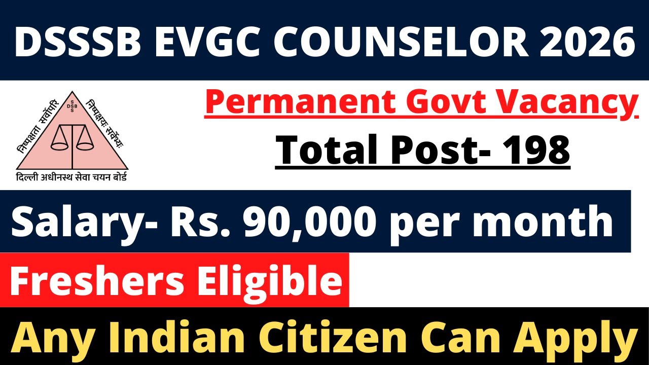 DSSSB EVGC Counselor Vacancy Update 2026 | Full Details