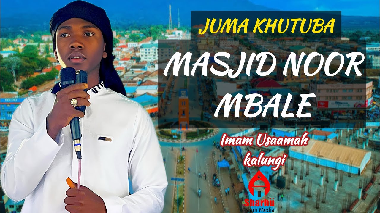 JUMA KHUTUBAH - TWETEGEKELE OKUFA 🎤 IMAM USAAMAH KALUNGI