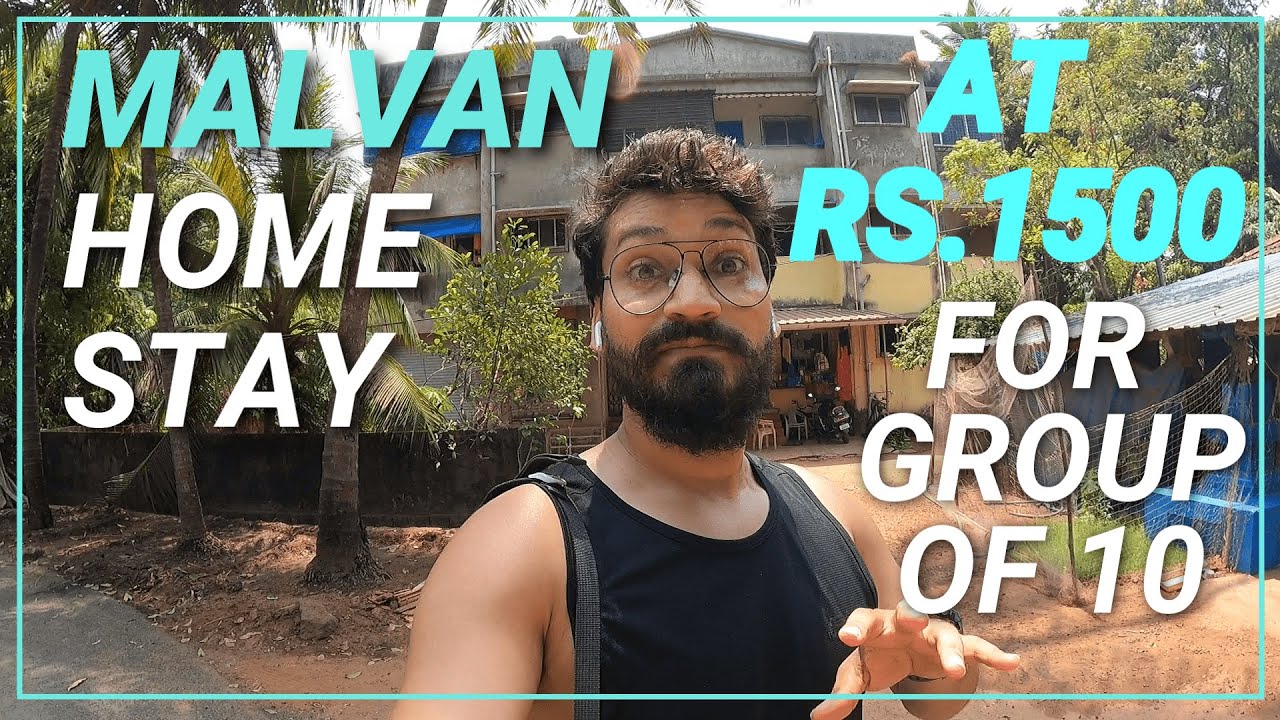 Malvan Home Stay | Malvan Home Stay at Rs.1500 for the group of 10