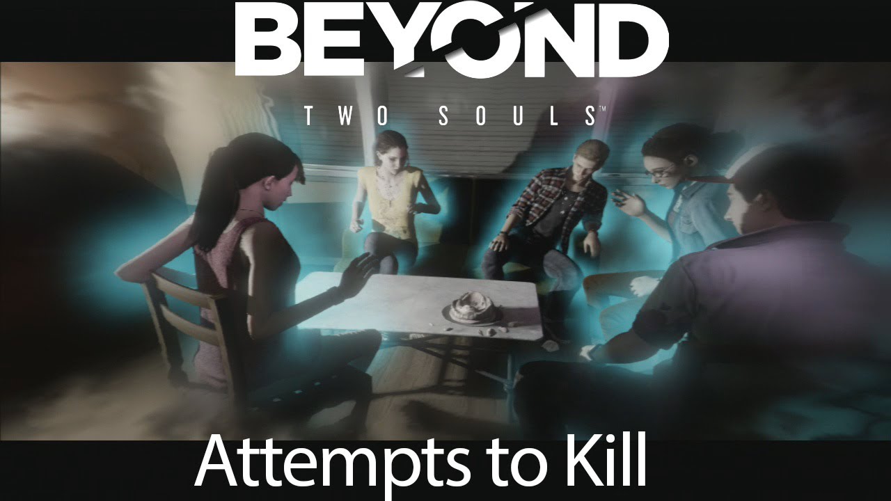 Beyond: Two Souls - Attempting to kill 