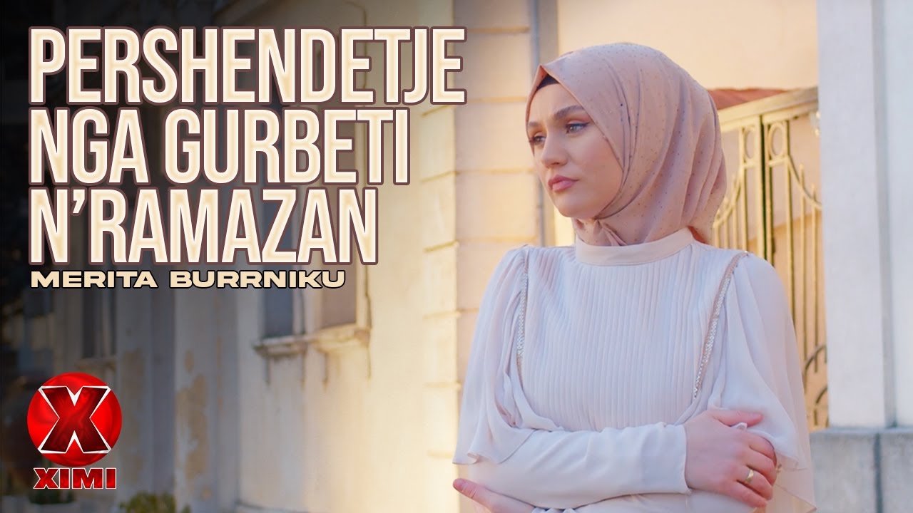 Merita Burrniku - Pershendetje nga Gurbeti n&rsquo;Ramazan