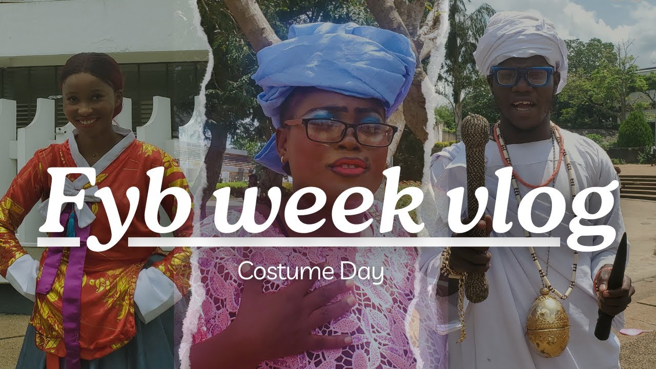 COSTUME DAY IN OBAFEMI AWOLOWO UNIVERSITY|| COSTUME IDEAS|| FYB WEEK
