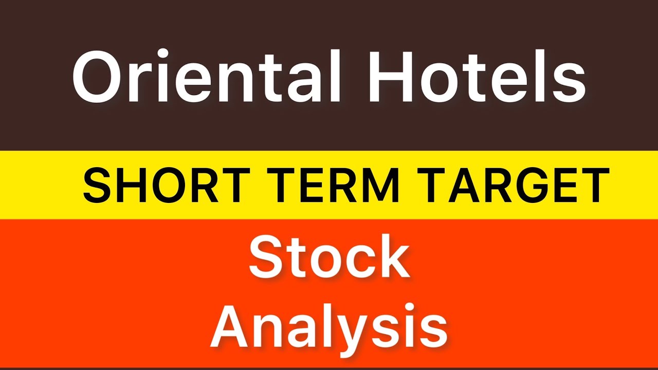 0RIENTAL HOTELS SHARE TARGET ANALYSIS 🟣 ORIENTAL HOTELS SHARE NEWS | ORIENTAL ANALYSIS 08-02-2025