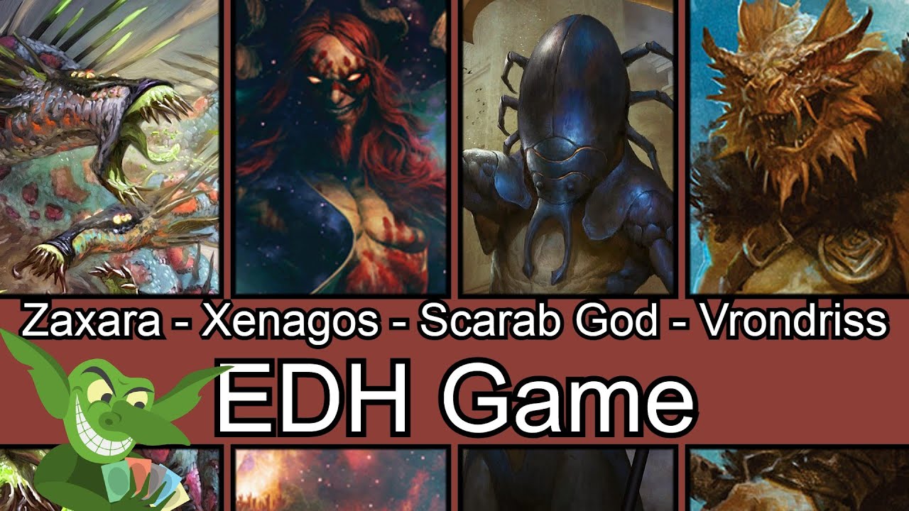 Zaxara vs Xenagos vs Scarab God vs Vrondriss EDH / CMDR game play for Magic: The Gathering