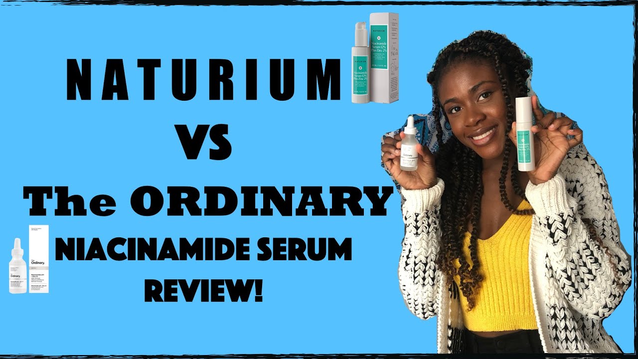 NATURIUM vs The ORDINARY NIACINAMIDE SERUM REVIEW | HONEST SKINCARE REVIEW