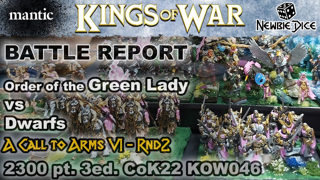 Kings of War Battle Report: Order of the Green Lady vs Dwarfs 2300 pt Mantic 3rd Ed COK22 KOW046