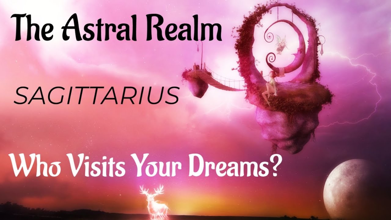 ♐️Sagittarius ~ They Want To Heal With You & Speak To You In Dreams! ~ Astral Realm Reading