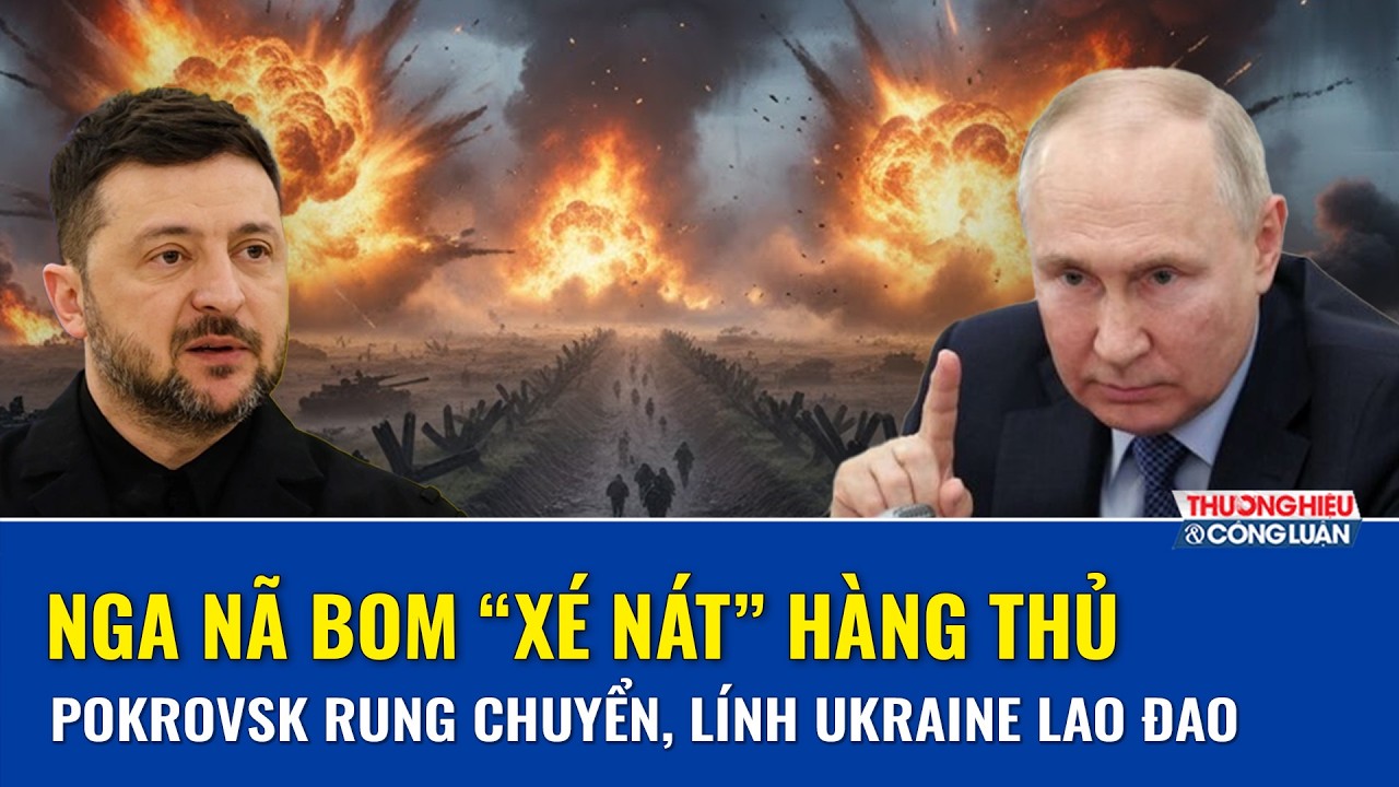 Thời sự Quốc tế tối 8/2: Pokrovsk rung chuyển, Nga nã bom “xé nát” hàng thủ, lính Ukraine lao đao