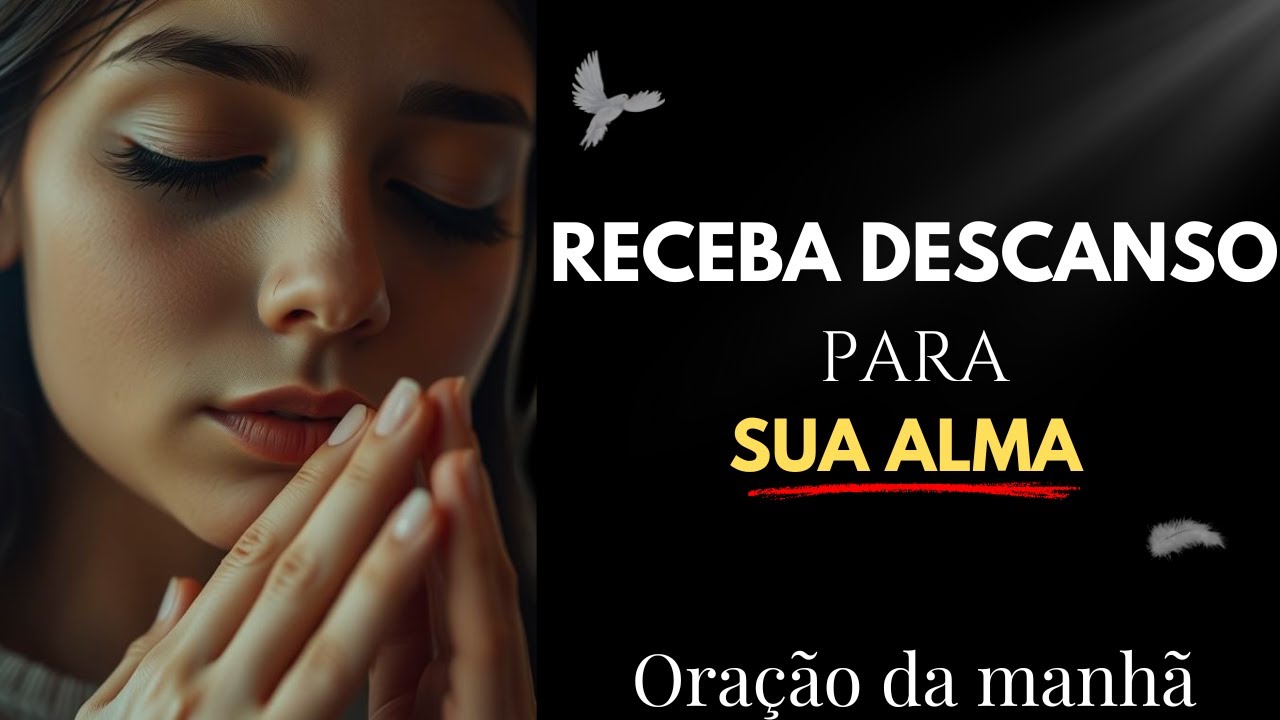 Oração da Manhã — Receba Renovo Espiritual e Descanso em Deus