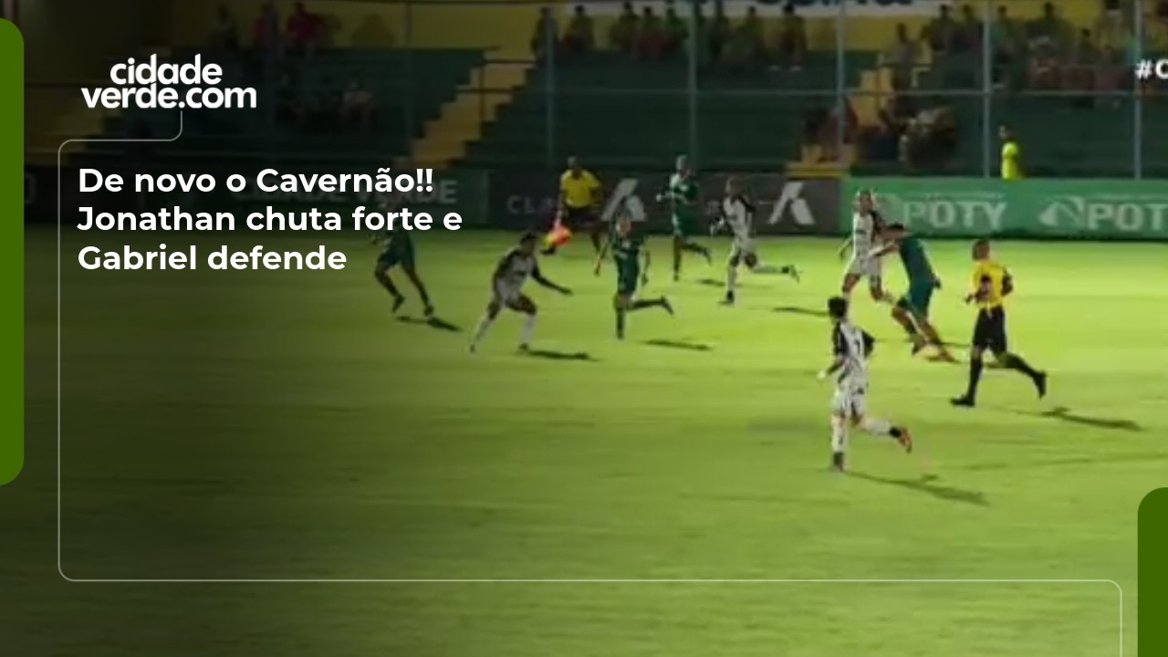 De novo o Cavernão!! Jonathan chuta forte e Gabriel defende
