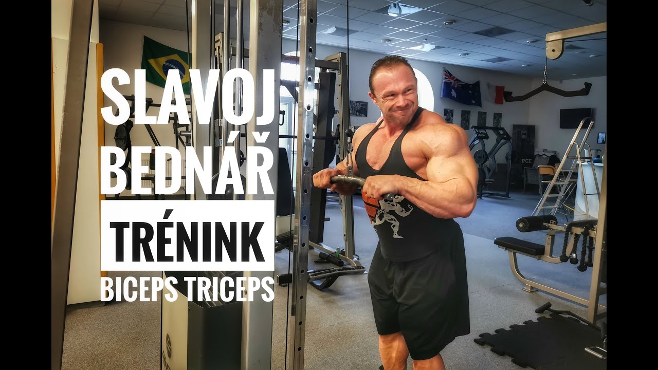 Slavoj Bednář - Trénink biceps/triceps