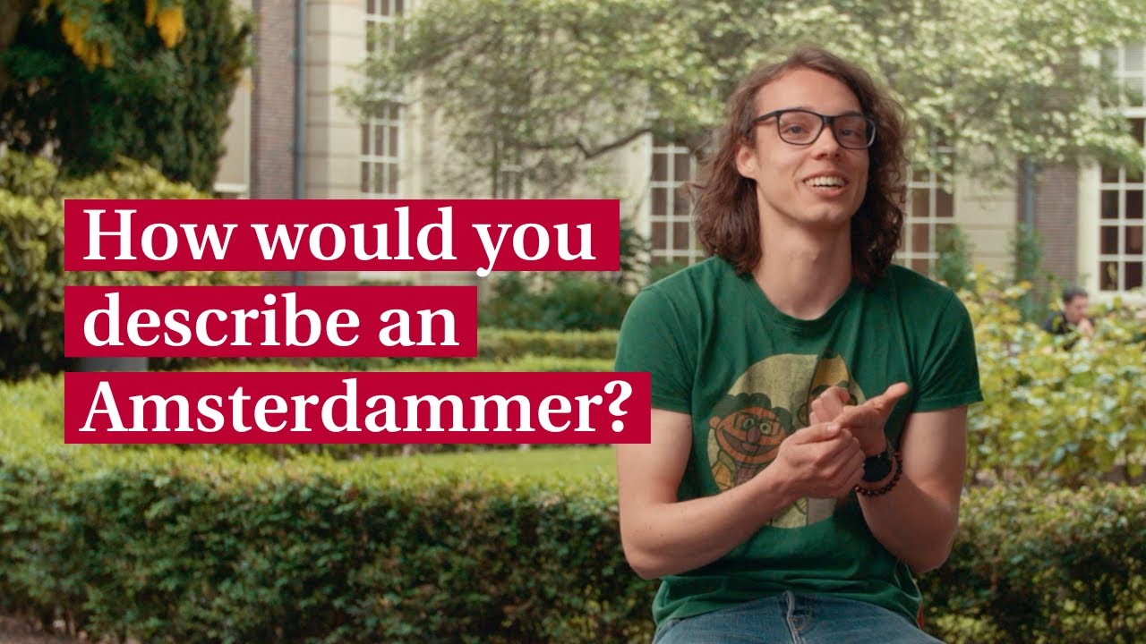 Tolerant and open-minded? Or cranky and arrogant? UvA students discuss Amsterdammers.