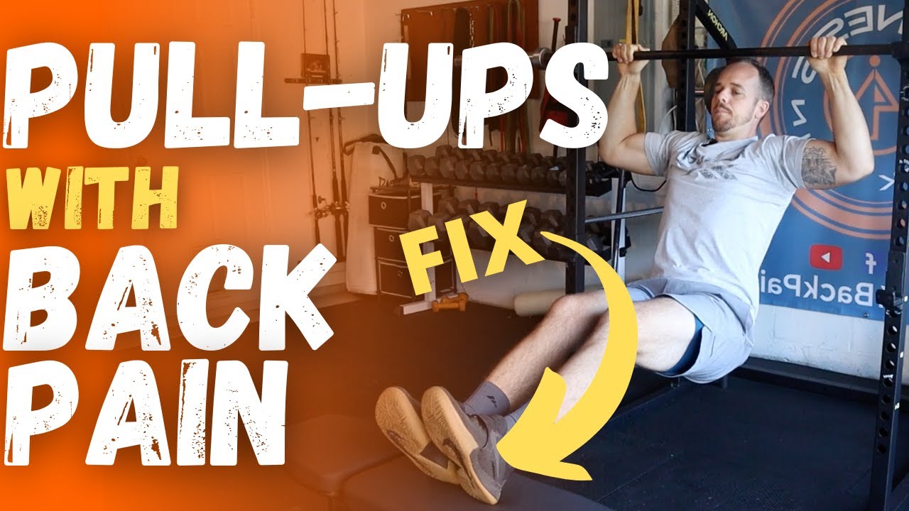 Pull-Ups With Back Pain | Best pull up modifications to build strength without back pain