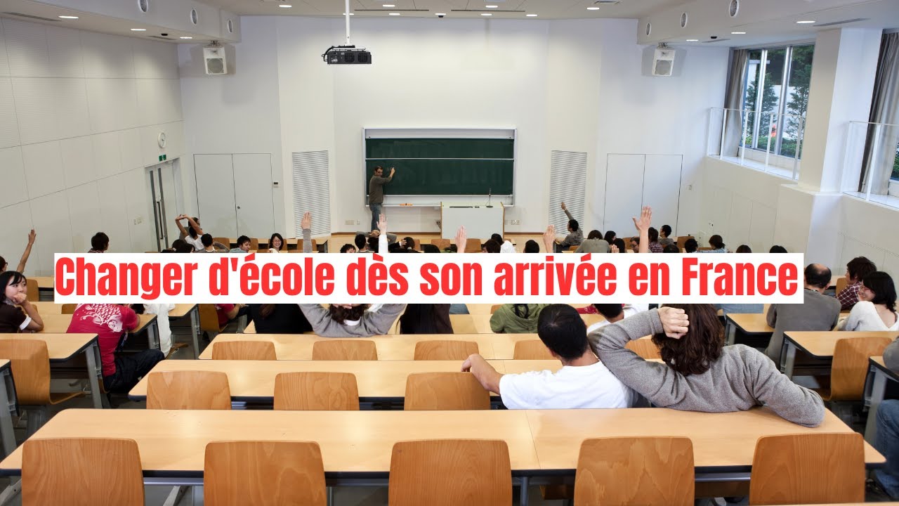 Changer d'établissement dès son arrivée  en France