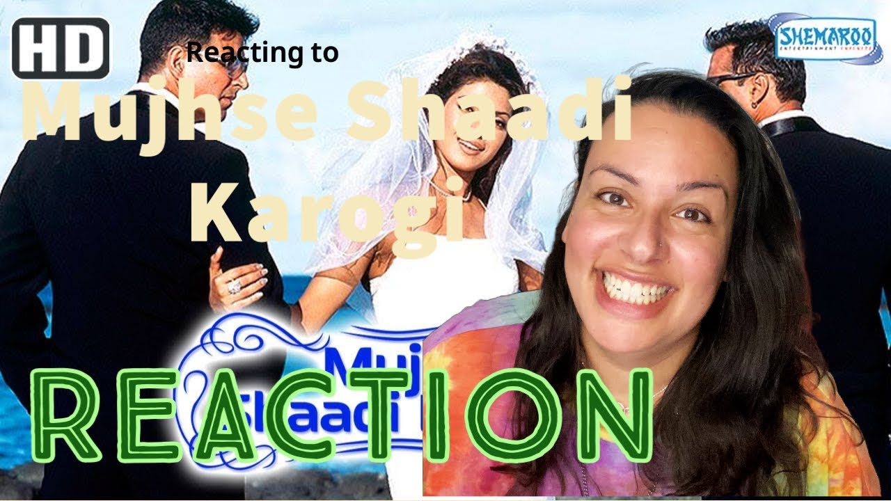 REACT TO: Mujhse Shaadi Karogi from the movie Mujhse Shaadi Karogi -  Salman Khan & Priyanka Chopra