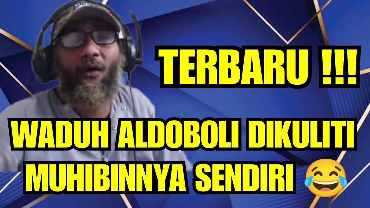 ALDOBOLI DIKULITI SAMA MUHIBINNYA SENDIRI ? 😱