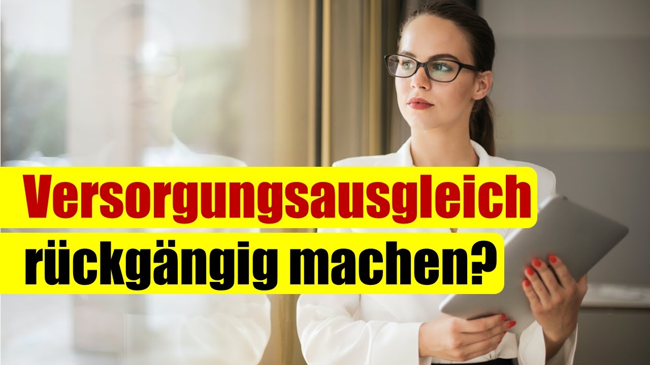 Versorgungsausgleich r&uuml;ckg&auml;ngig machen - Tod des fr&uuml;heren Ehegatten